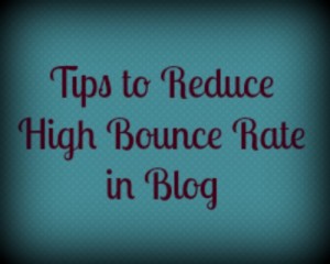 how to reduce bounce rates on your blog