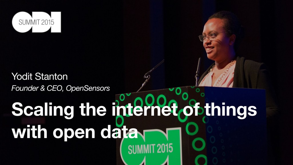 Yodit Stanton, Founder of OpenSensors at ODI Summit 2015