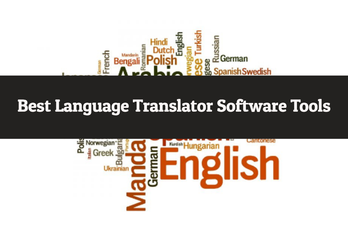Best Language Translator Software Tools