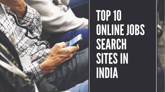 Top 10 Online Jobs Search Sites In India