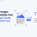 Turn Images into Editable Text: A Simple Guide to an OCR Tool