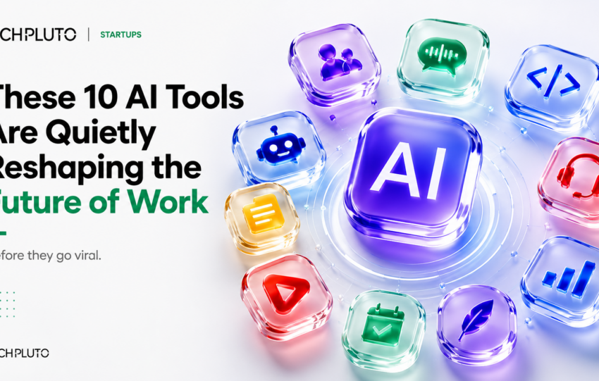 These 10 AI Tools Are Quietly Reshaping the Future of Work