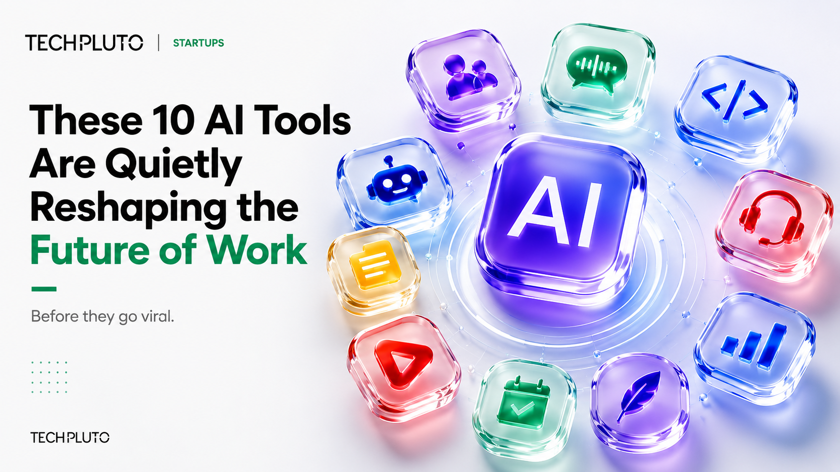 10 Underrated AI Tools Quietly Shaping the Future of Work in 2026 - TechPluto - Latest Startup & Tech News