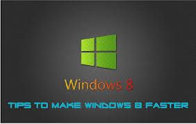 Make Windows 8 Faster - How to
